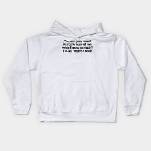 Shaolin Movie Quote Kids Hoodie